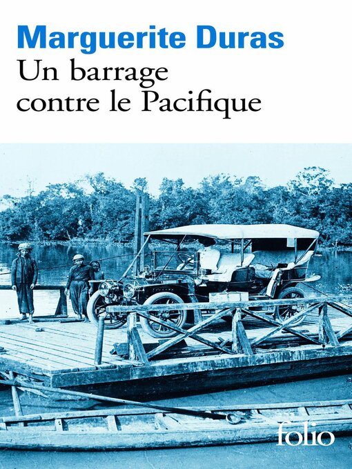 Title details for Un barrage contre le Pacifique by Marguerite Duras - Wait list